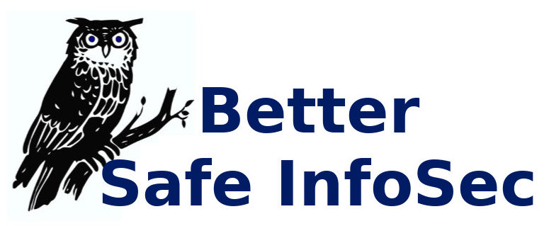 Better Safe InfoSec